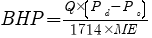 Formula for [BHP] = {[Q] * ([P_d] - [P_s])} / {1714 * [ME]}
